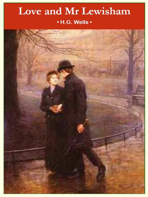 Title details for Love and Mr Lewisham by H. G. Wells - Available